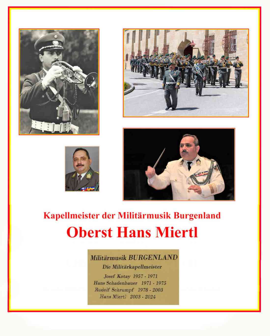 Aktuelle Persönlichkeit der Stadt: Militärmusikkapellmeister des Burgenlandes Obst. Hans Miertl (*1962)