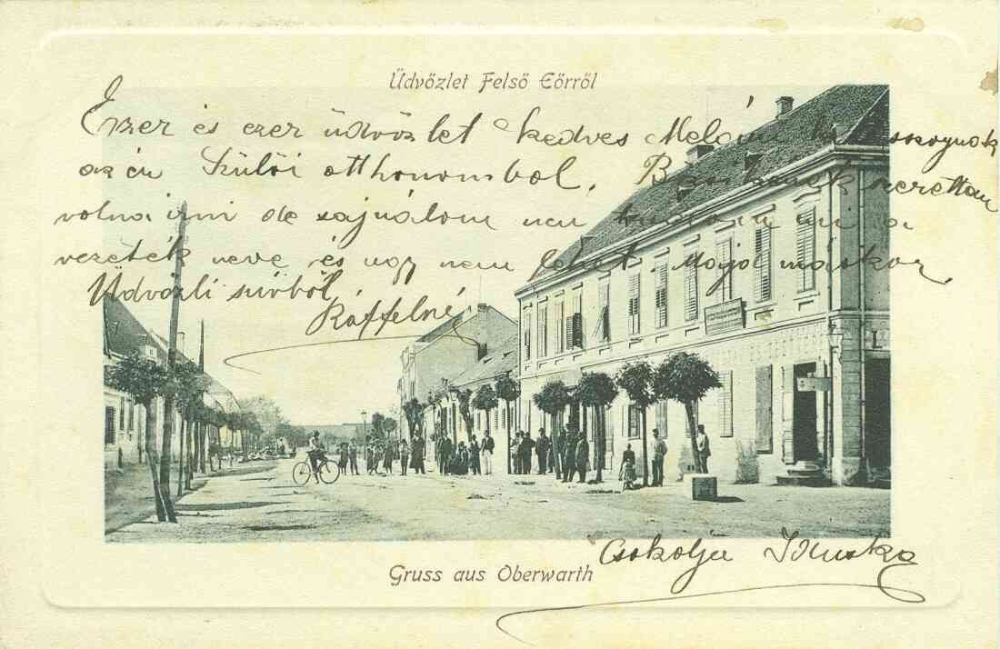 Ansichtskarte: "Üdvözlet Felsö Eörröl" / "Gruss aus Oberwarth" - Wienerstraße