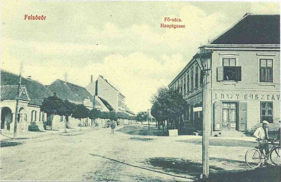 Ansichtskarte: "Felsöeör - Fö-utca, Hauptgasse" - Hauptstraße Ecke Bahnhofstraße in Richtung NW