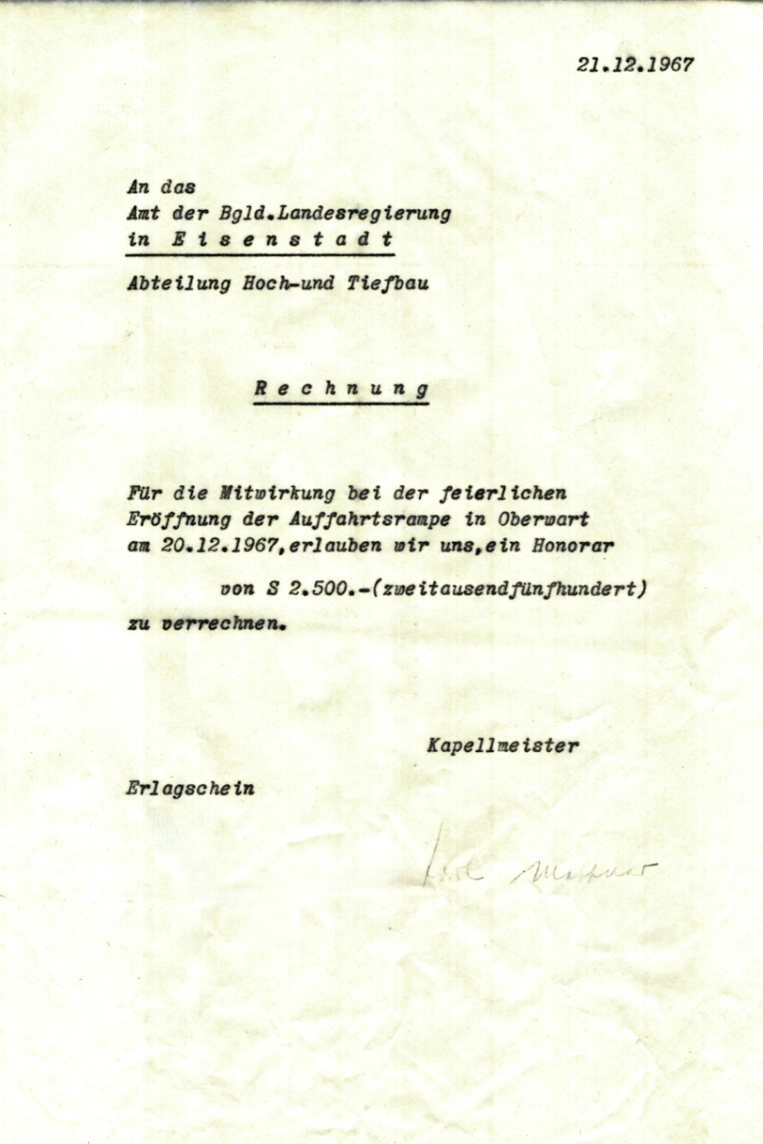 Rechnung der Stadtkapelle an das Land Burgenland bzgl. der musikalischen Umrahmung der Eröffnung der Auffahrtsrampe zur B 50 (Burgenlandstraße) im Bereich Alte Straße am 20. Dezember 1967