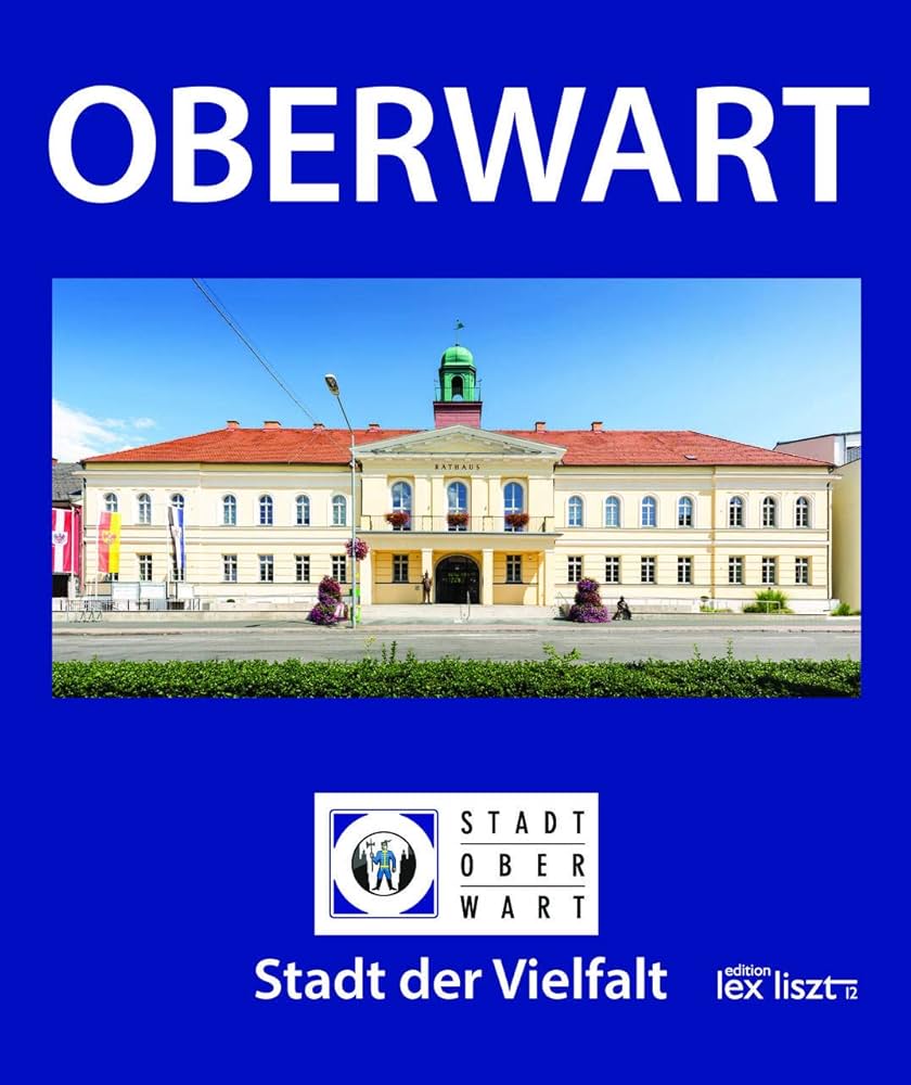 "OBERWART - Stadt der Vielfalt" jetzt bestellen bei "edition lex liszt 12"