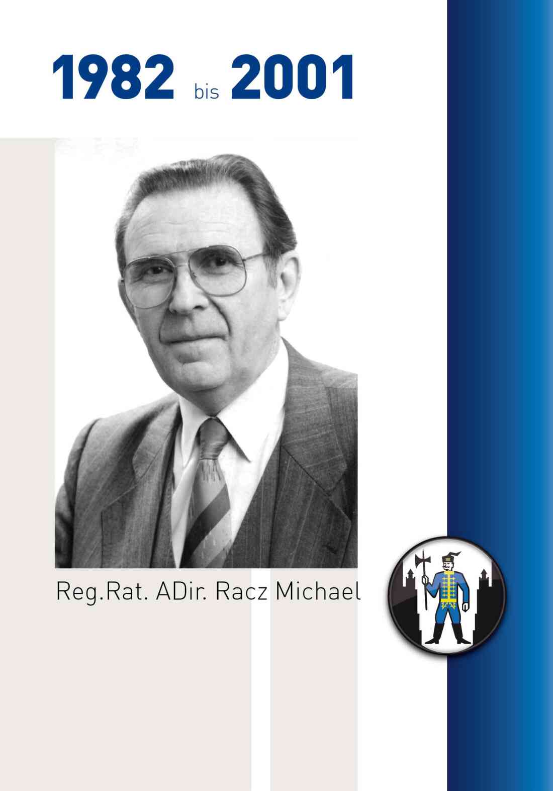 Stadtgemeinde: Bürgermeister Reg. Rat. ADir. Michael Racz (ÖVP) - Portrait