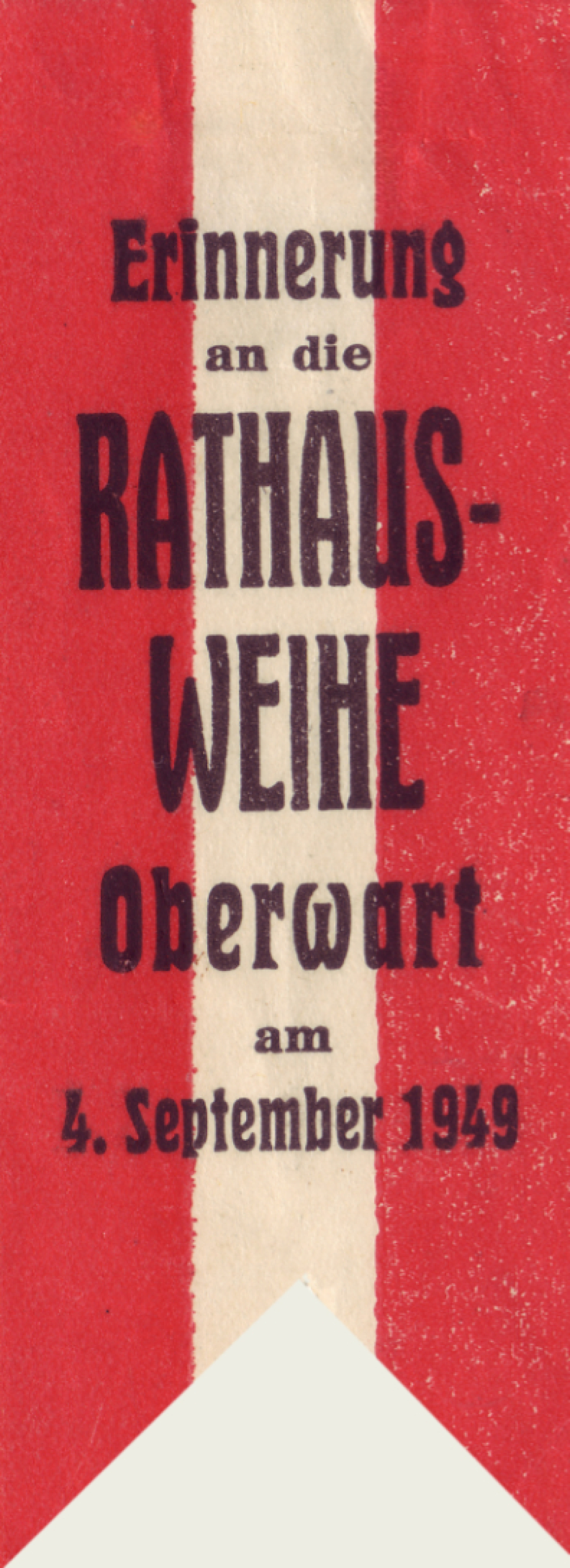 Stadtgemeinde: Anstecker anlässlich der Rathausweihe am 4. September 1949