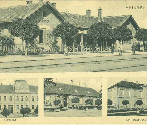 Ansichtskarte: "Felsöör" mit Ansicht Bahnhof, Rathaus (Városház), Geschäft Gyula Kohn und Bezirksgericht (Kir járásbiroság)