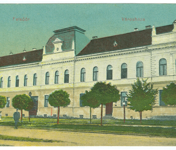 Ansichtskarte: "Felsöör - Városhása" (Rathaus)