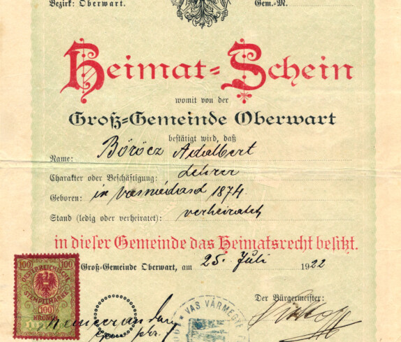 Heimatschein des Bela bzw. Adalbert Böröcz (röm. kath. Lehrer, *1874/+1948) - OW 585 / Steinamangererstraße 47