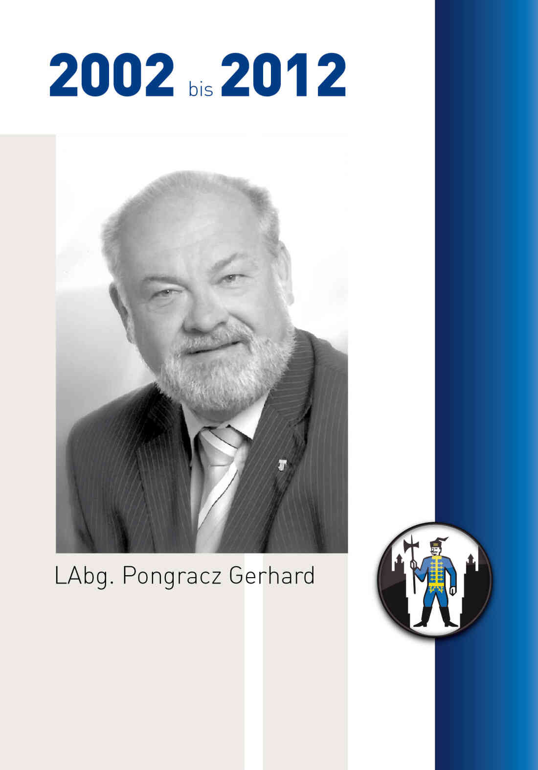 Stadtgemeinde: Bürgermeister LAbg.  Gerhard Pongracz (SPÖ) - Portrait