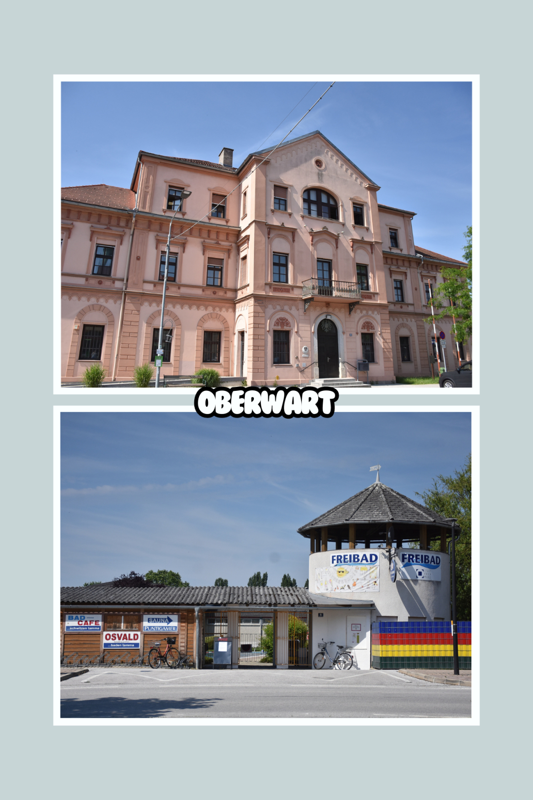 Oberwarter Ansichten: Bezirksgericht und Freibad