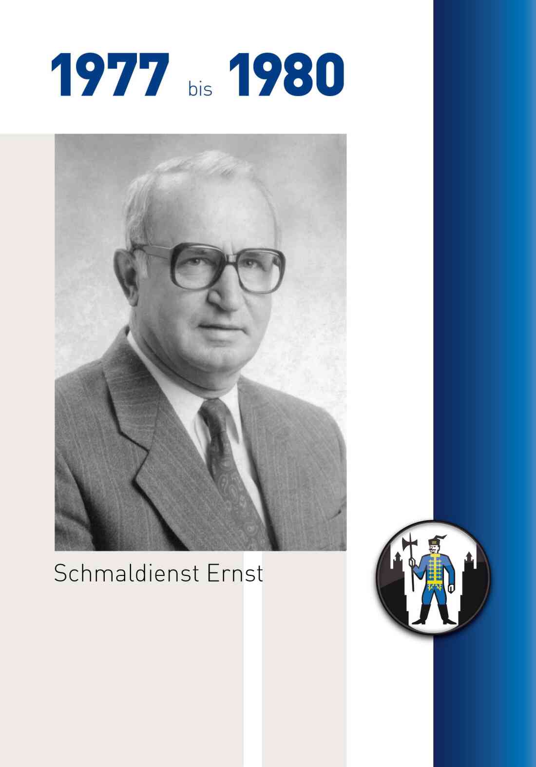 Stadtgemeinde: Bürgermeister Ernst Schmaldienst (SPÖ) - Portrait