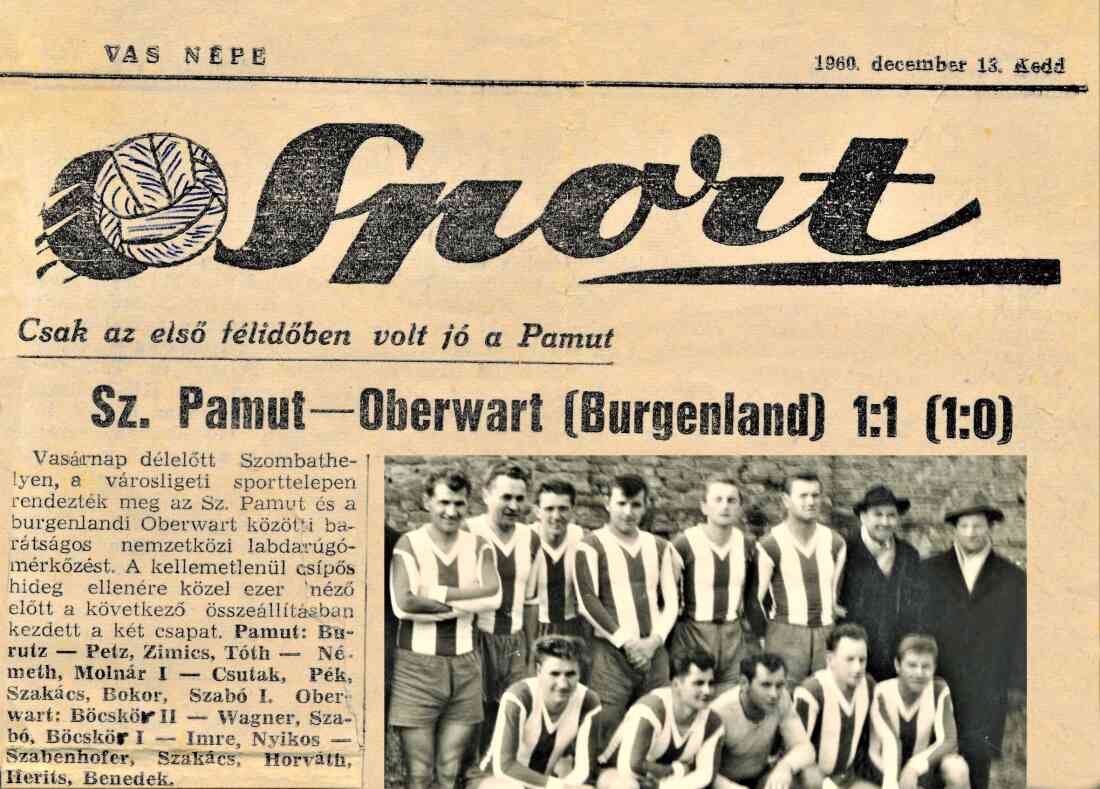 Artikel im Sportteil der Zeitung „VAS NÉPE“ (Szombathely): Internationales Fußball - Freundschaftsspiel Szombathelyi Pamut – SC Oberwart